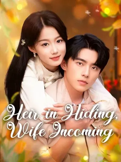Heir in Hiding, Wife Incoming poster