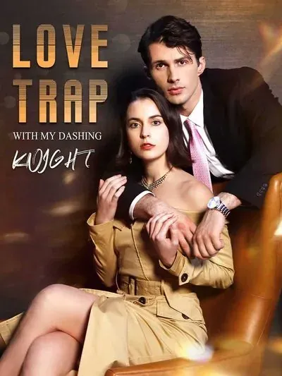 Love Trap with My Dashing Knight Love Trap with My Dashing Knight
