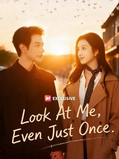 Look At Me, Even Just Once poster
