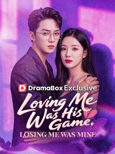 Loving Me Was His Game, Losing Me Was Mine poster