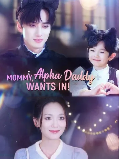 Mommy, Alpha Daddy Wants In! poster