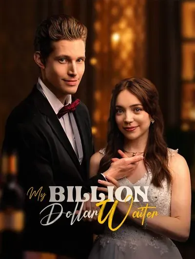 My Billion Dollar Waiter My Billion Dollar Waiter