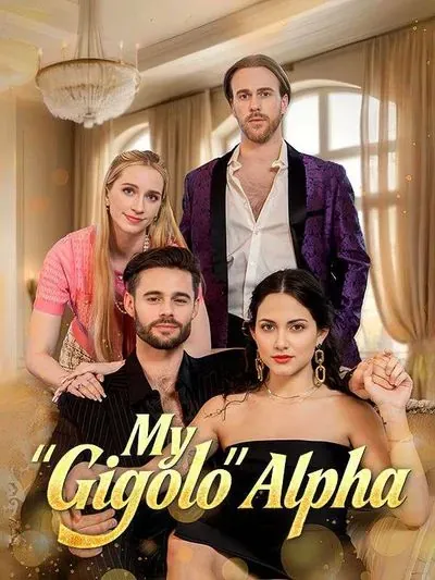 My "Gigolo" Alpha My "Gigolo" Alpha