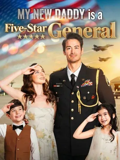 My New Daddy is a Five-Star General My New Daddy is a Five-Star General