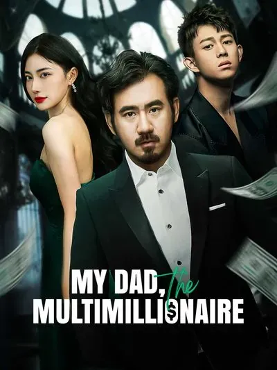 My Dad, the Multimillionaire poster