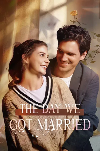 The Day We Got Married The Day We Got Married