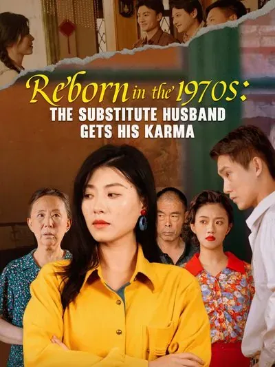 Reborn in the 1970s: The Substitute Husband Gets His Karma poster