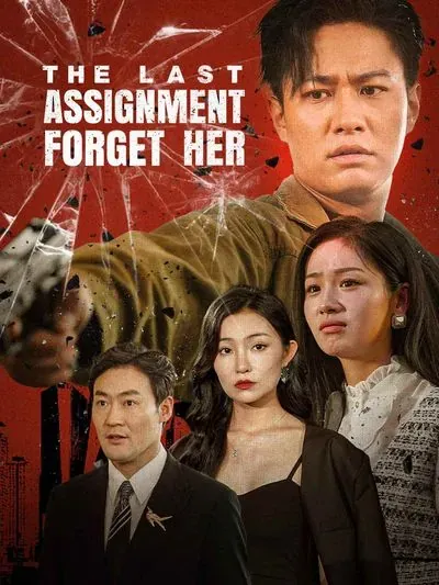 The Last Assignment: Forget Her poster