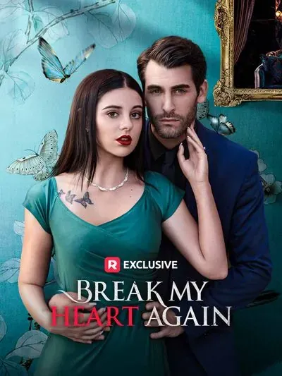 Break My Heart Again Break My Heart Again