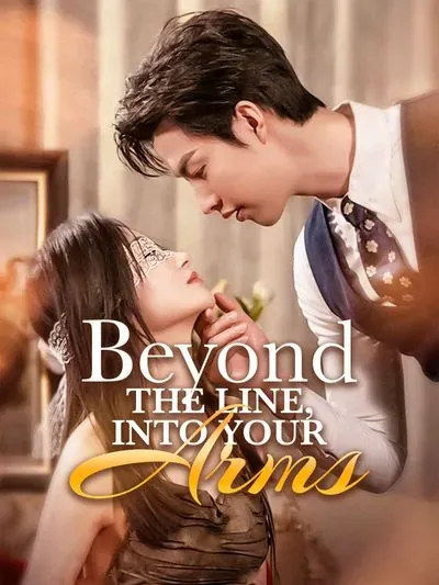 Beyond the Line, Into Your Arms poster