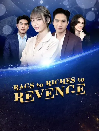 Rags to Riches to Revenge poster