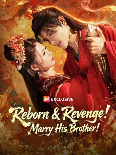 Reborn & Revenge! Marry His Brother! poster