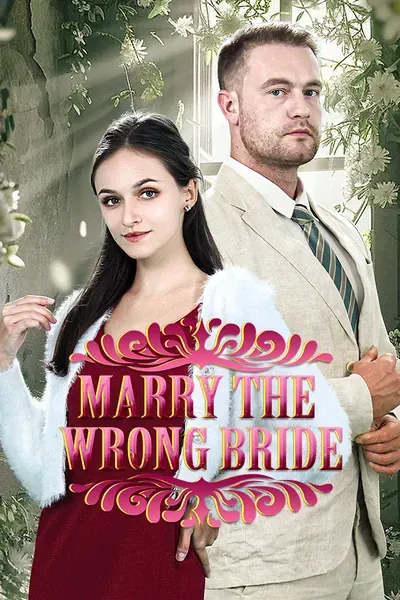Marry The Wrong Bride poster