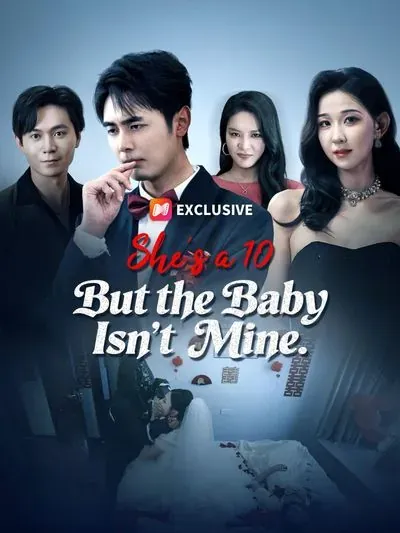 She's a 10 But the Baby Isn't Mine poster