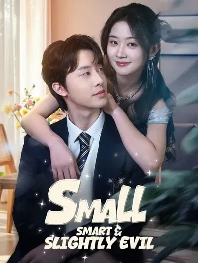Small, Smart & Slightly Evil poster