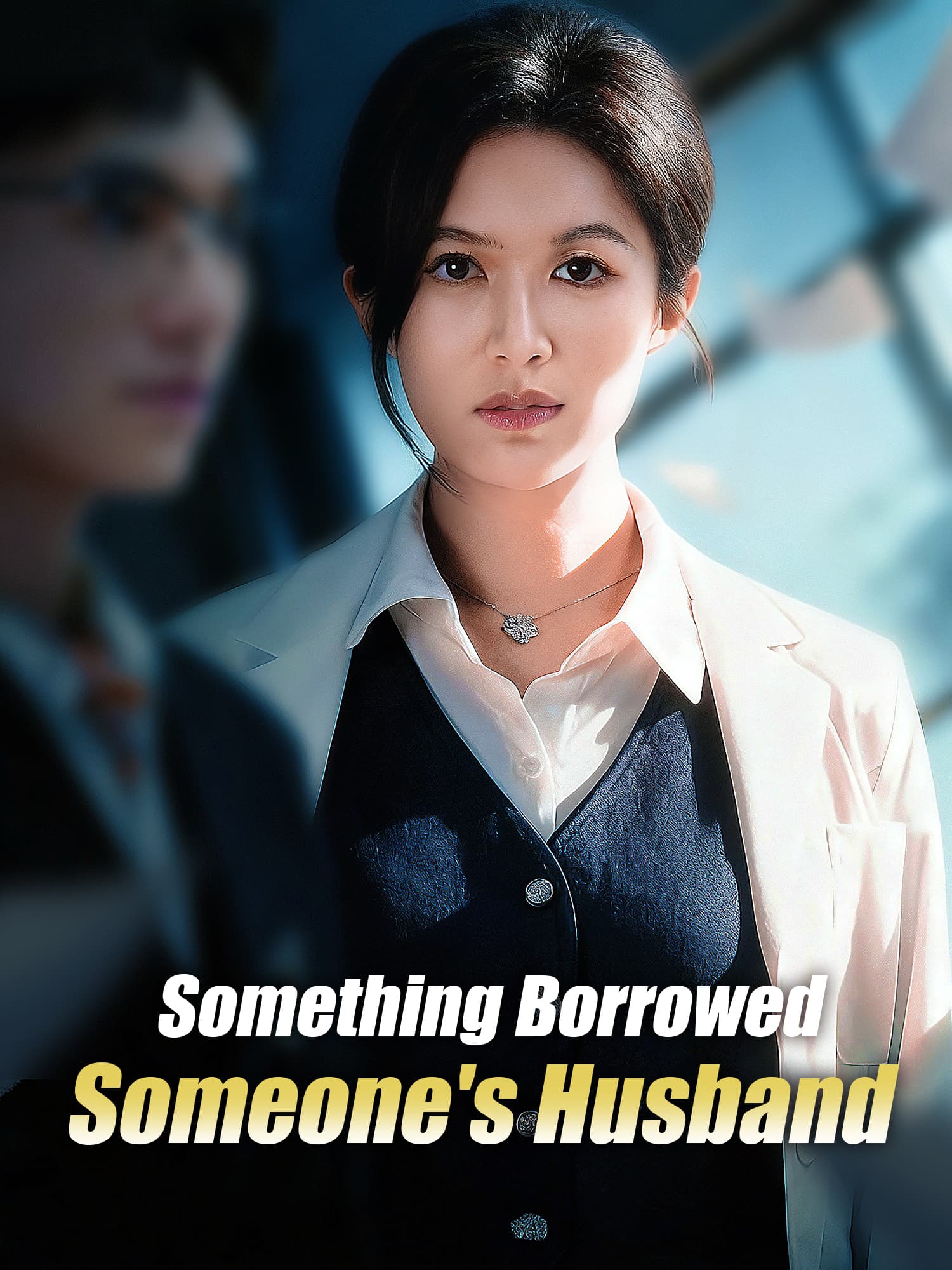 Something Borrowed, Someone’s Husband poster