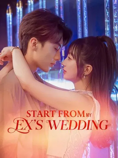 Start From My Ex's Wedding poster