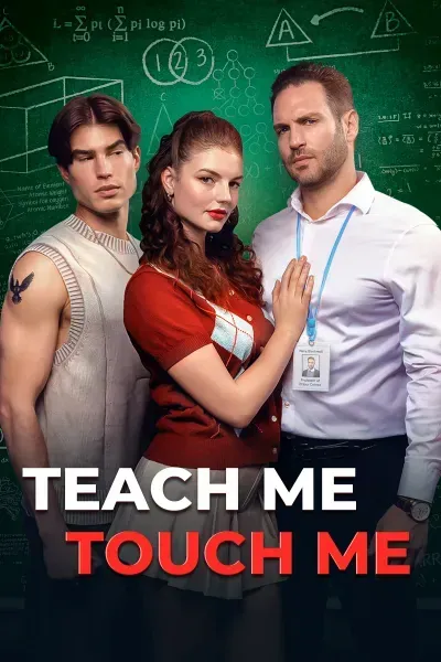Teach Me, Touch Me Teach Me, Touch Me