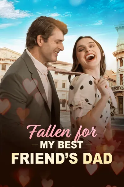 Fallen For My Best Friend's Dad poster
