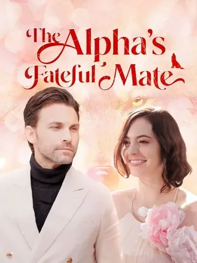 The Alpha's Fateful Mate The Alpha's Fateful Mate