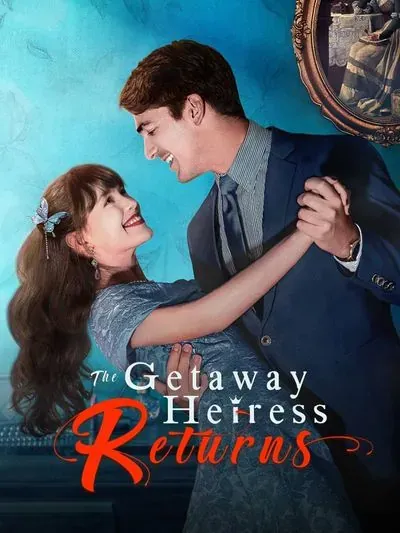 The Getaway Heiress Returns The Getaway Heiress Returns