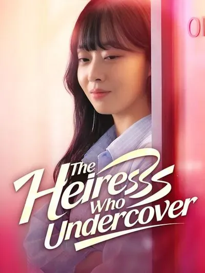 The Heiress Who Undercover poster