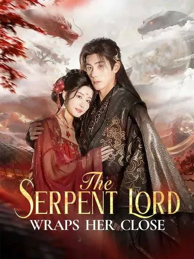 The Serpent Lord Wraps Her Close poster