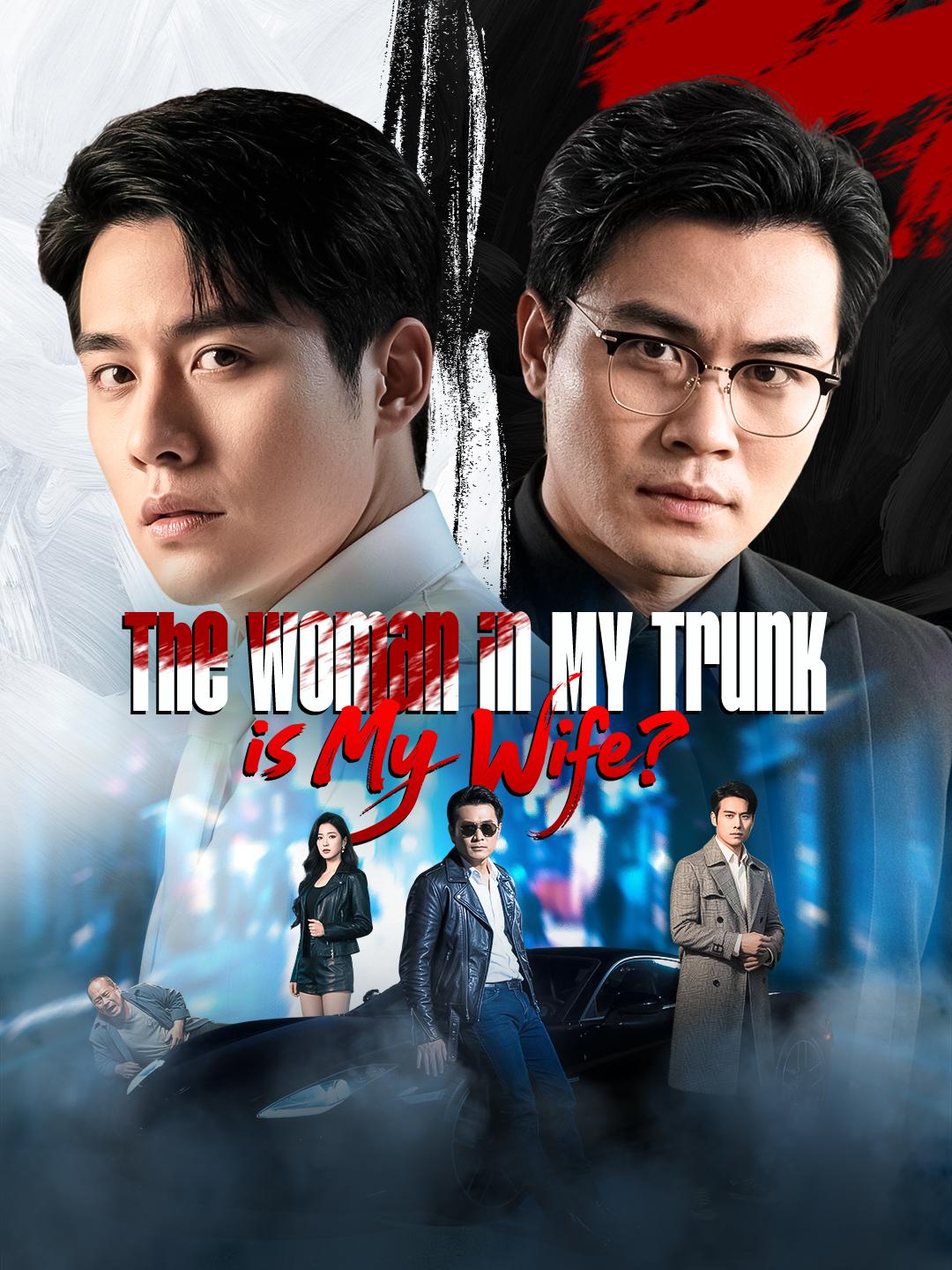 The Woman in My Trunk is My Wife? poster