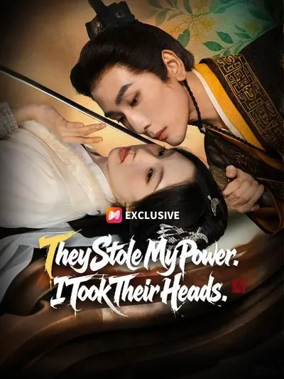 They Stole My Power. I Took Their Heads. poster