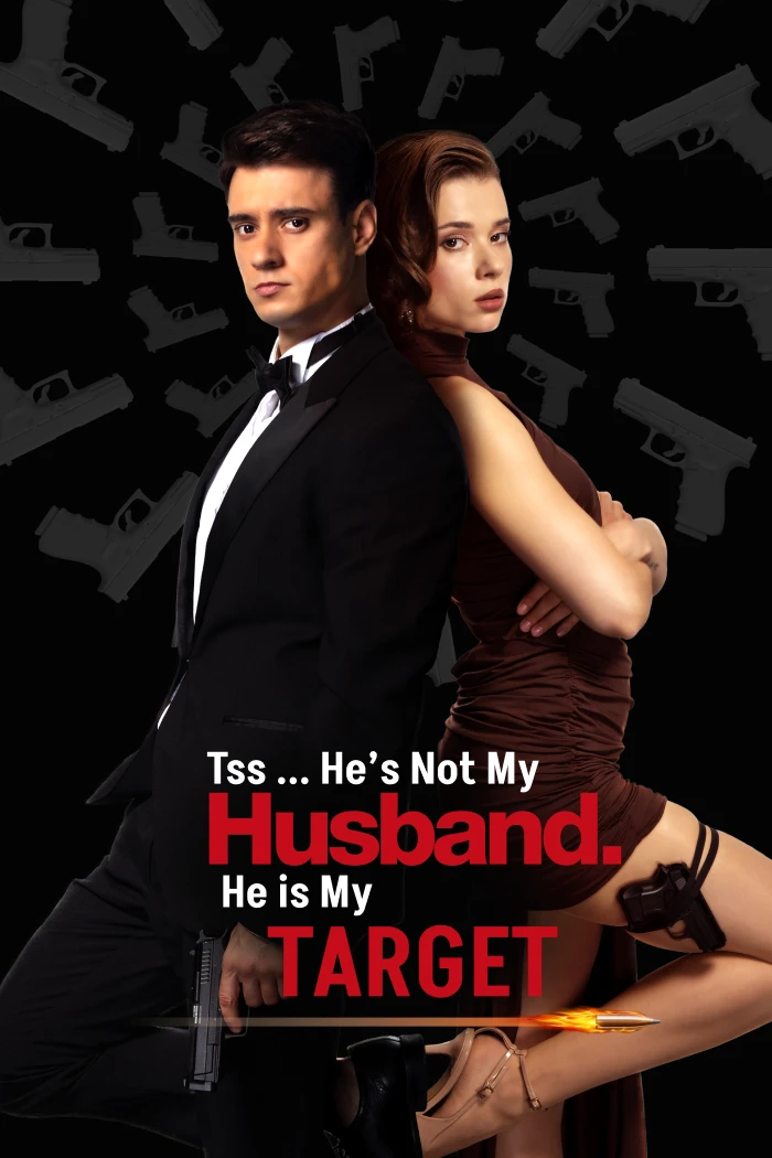 Tss ... He’s Not My Husband. He’s My Target poster
