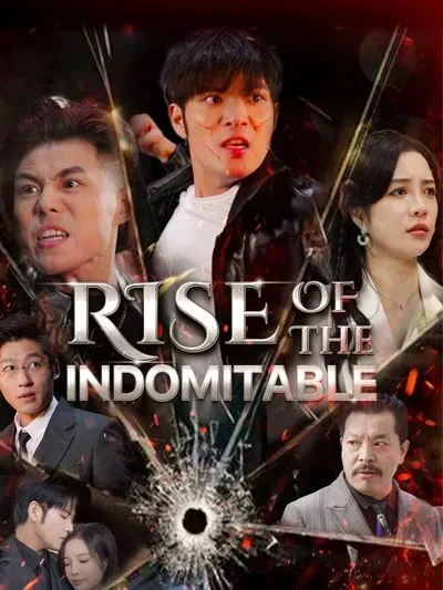 Rise Of The Indomitable poster