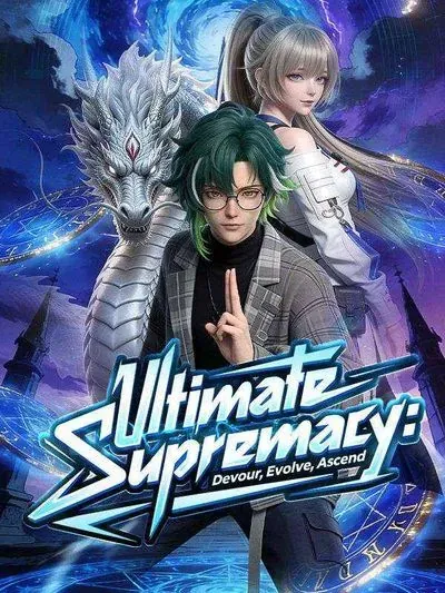 Ultimate Supremacy: Devour, Evolve, Ascend poster