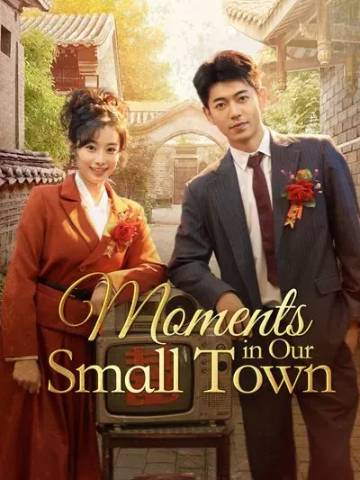 Moments in Our Small Town poster