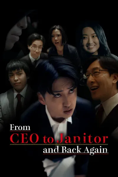 From CEO to Janitor and Back Again poster