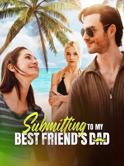 Submitting to My Best Friend's Dad Submitting to My Best Friend's Dad