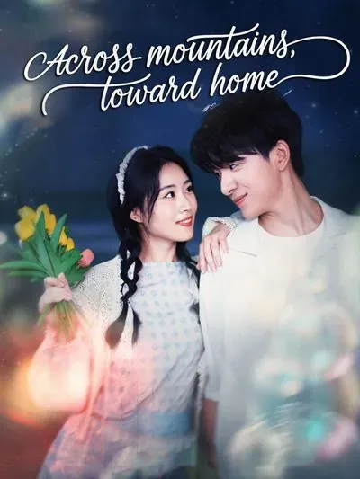 Across Mountains, Toward Home poster